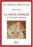 La voûte étoilée et l'astrologie initiatique