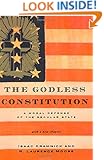 The Godless Constitution: A Moral Defense of the Secular State