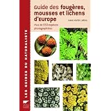 Guide des fougeres mousses & lichens d'europepar Jahns Hans-Martin