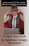 A Sane Approach to Database Design