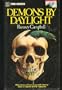 DEMONS BY DAYLIGHT: Potential; The End of a Summer's Day; At First Sight; The Franklyn Paragraphs; The Interloper; The Sentinels; The Guy; The Old Horns; The Lost; The Stocking; The Second Staircase; Consussion; The Enchanted Fruit; Made in Goatswood