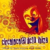 Revue Tania Vulcano & Dj Cirillo  / Circoloco @ Dc10 Ibiza