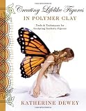 Creating Lifelike Figures in Polymer Clay: Tools and Techniques for Sculpting Realistic Figures