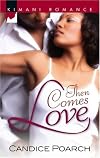 Then Comes Love (Kimani Romance)