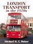 London Transport in the 1970s
