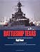 Book Battleship Texas (Centennial Series of the Association of Former Students, Texas a&M University, No 45)