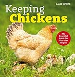 Keeping chickens : the essential guide for first-time keepers