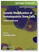 Genetic Modification of Hematopoietic Stem Cells: Methods and Protocols (Methods in Molecular Biology)