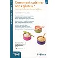 Comment cuisiner sans gluten ? : Les ingr�dients du quotidien