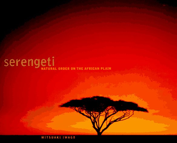 Serengeti: Natural Order on the African Plain under Natural History in The Books Store