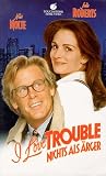 I Love Trouble