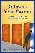 Reinvent Your Career: Attain the Success You Desire and Deserve