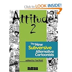 Attitude 2: The New Subversive Alternative Cartoonists