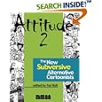 Attitude 2: The New Subversive Alternative Cartoonists