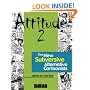 Attitude 2: The New Subversive Alternative Cartoonists