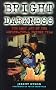 Bright Darkness: Lost Art of the Supernatural Horror Film (Film studies)