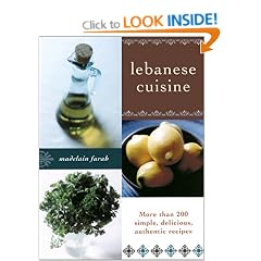 Lebanese Cuisine: More Than 200 Simple, Delicious, Authentic Recipes