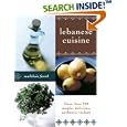 Lebanese Cuisine: More than 200 Simple, Delicious, Authentic Recipes