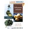Lebanese Cuisine: More Than 200 Simple, Delicious, Authentic Recipes