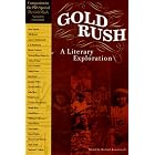Click here to buy Gold Rush: A Literary Exploration by  California Council for the Humanities, Andrew Dean Nystrom, and Michael Kowalewski.