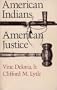 American Indians, American Justice