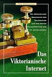 Das Viktorianische Internet