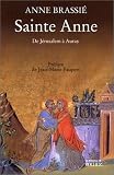 Sainte Anne : De Jérusalem à Auray