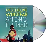 Among the Mad (Maisie Dobbs Novels)