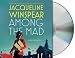 Among the Mad (Maisie Dobbs, #6) by Jacqueline Winspear
