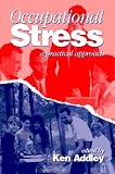 Occupational Stress: A Practical Approach
