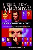 Review John Wiley & Sons  / The New Machiavelli: The Art of Politics in Business