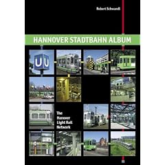 Hannover Stadtbahn Album / The Hanover Light Rail Network