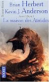 Avant Dune, tome I : La Maison des Atréides par Kevin J. Anderson Avant Dune, tome I : La Maison des Atréides par Kevin J. Anderson