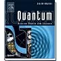 Quantum: Moderne Physik zum Staunen