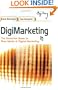 DigiMarketing: The Essential Guide to New Media and Digital Marketing
