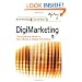 DigiMarketing: The Essential Guide to New Media and Digital Marketing