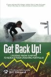 Get Back Up!: Lessons from Surfing to Rebuild Your Crashing Portfolio