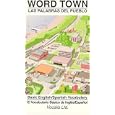 Word Town / Las Palabras Del Pueblo: Basic English-spanish Vocabulary