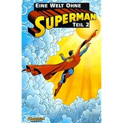 Superman, Eine Welt ohne Superman Teil 2
