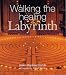 Walking the Healing Labyrinth