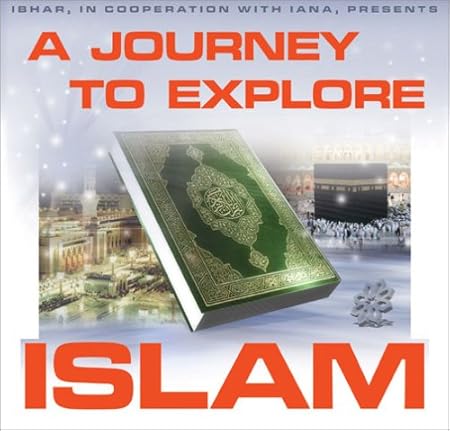 A Journey To Explore Islam