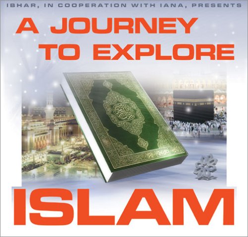 A Journey To Explore Islam