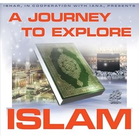 A Journey To Explore Islam
