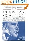 The Christian Coalition: Dreams of Restoration, Demands for Recognition