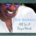 Click here to buy All in a Day's Work by  Bob Baldwin .