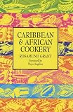 Caribbean and African Cooking