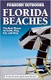 Foghorn Outdoors: Florida Beaches 2 Ed: The Best Places to Swim, Play, Eat, and Stay