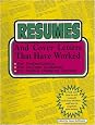 Resumes and Cover Letters That Have Worked: For Professionals, for College Graduates, for People Changing Careers (Anne McKinney Career)