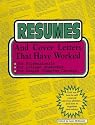 Resumes and Cover Letters That Have Worked: For Professionals, for College Graduates, for People Changing Careers (Anne McKinney Career)