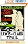 Backtracking: By Foot, Canoe, and Subaru Along the Lewis and Clark Trail